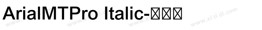 ArialMTPro Italic字体转换
